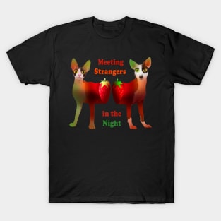 Strangers in the Night. Funny Cat and Dog with Strawberries :) T-Shirt